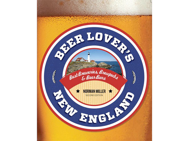 Beer Lovers New England Best Breweries by Norman Miller